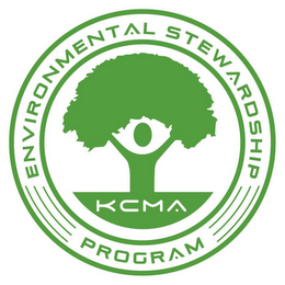 KCMA ENVIRONMENTAL STEWARDSHIP PROGRAM