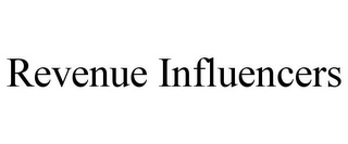 REVENUE INFLUENCERS