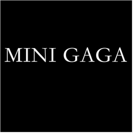 MINI GAGA