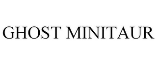 GHOST MINITAUR