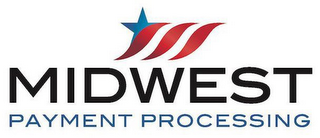 MIDWEST PAYMENT PROCESSING