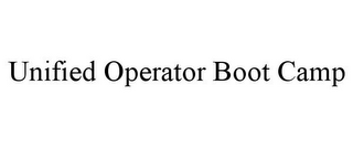 UNIFIED OPERATOR BOOT CAMP