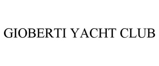 GIOBERTI YACHT CLUB