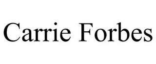 CARRIE FORBES