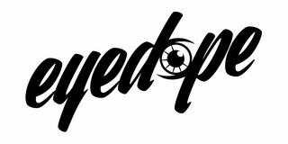 EYEDOPE