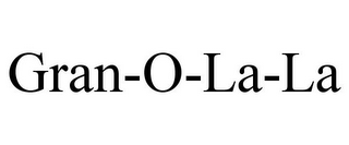 GRAN-O-LA-LA