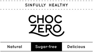 SINFULLY HEALTHY CHOC ZERO NATURAL SUGAR-FREE DELICIOUS