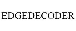 EDGEDECODER