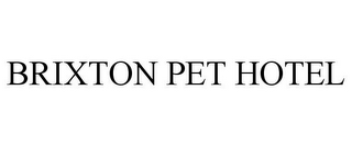 BRIXTON PET HOTEL