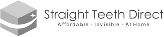 STRAIGHT TEETH DIRECT AFFORDABLE - INVISIBLE - AT HOME