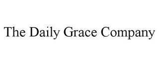 THE DAILY GRACE COMPANY