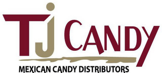 TJ CANDY MEXICAN CANDY DISTRIBUTORS