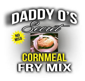 DADDY O'S NO MSG SECRET CORNMEAL FRY MIX