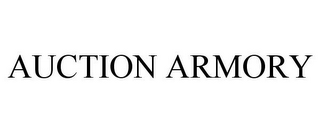 AUCTION ARMORY