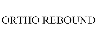 ORTHO REBOUND