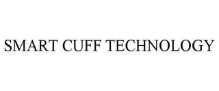 SMART CUFF TECHNOLOGY