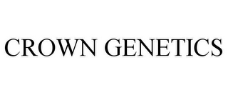 CROWN GENETICS