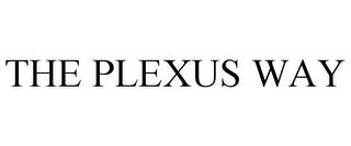 THE PLEXUS WAY