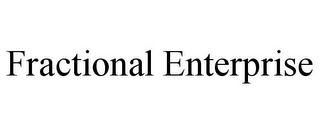 FRACTIONAL ENTERPRISE
