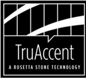 TRUACCENT A ROSETTA STONE TECHNOLOGY