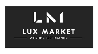 LM LUX MARKET WORLD'S BEST BRANDS