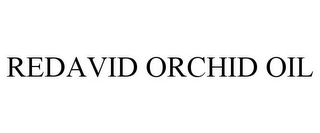 REDAVID ORCHID OIL