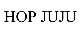 HOP JUJU