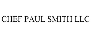 CHEF PAUL SMITH LLC