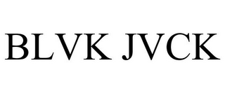 BLVK JVCK