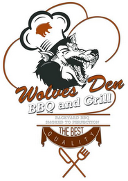 WOLVES DEN BBQ AND GRILL BACKYARD BBQ SMOKED TO PERFECTION THE BEST QUALITY