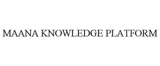 MAANA KNOWLEDGE PLATFORM