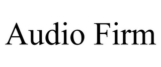 AUDIO FIRM