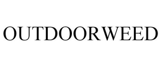 OUTDOORWEED