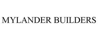 MYLANDER BUILDERS