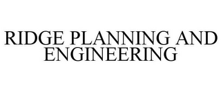 RIDGE PLANNING AND ENGINEERING