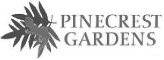 PINECREST GARDENS