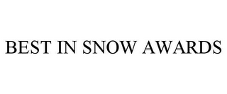 BEST IN SNOW AWARDS