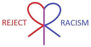 R R REJECT RACISM