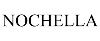 NOCHELLA