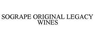 SOGRAPE ORIGINAL LEGACY WINES