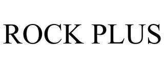 ROCK PLUS