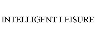 INTELLIGENT LEISURE