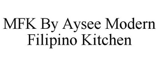 MFK BY AYSEE MODERN FILIPINO KITCHEN