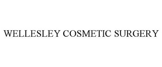 WELLESLEY COSMETIC SURGERY