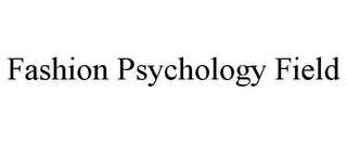 FASHION PSYCHOLOGY FIELD