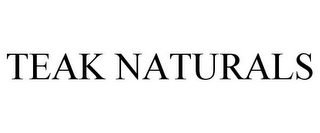 TEAK NATURALS