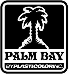 PALM BAY BY PLASTICOLOR INC.