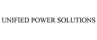 UNIFIED POWER SOLUTIONS