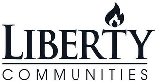 LIBERTY COMMUNITIES