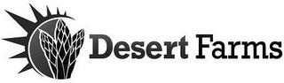 DESERT FARMS